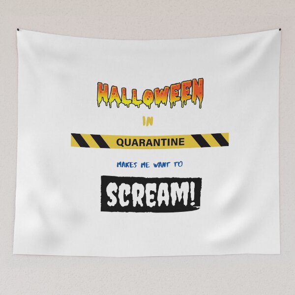 Item preview, Halloween in Quarantine makes me want to Scream  designed and sold by Thatdisneylife.