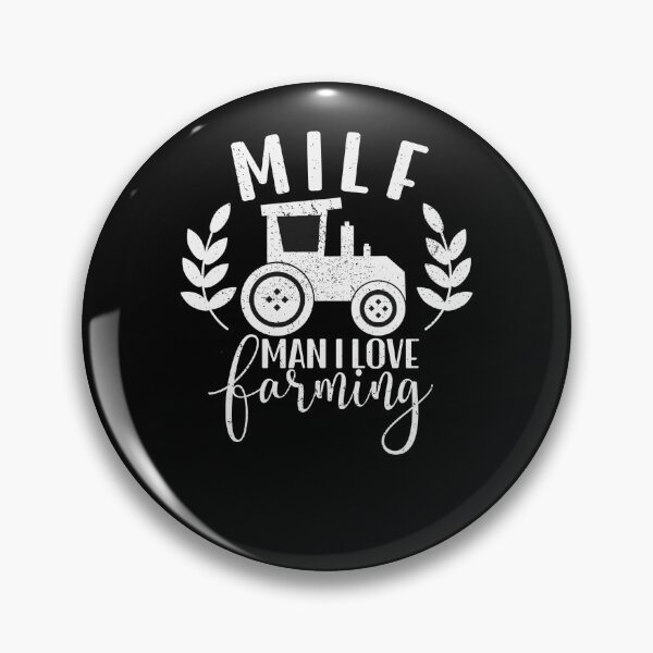Item preview, Milf Man I Love Farming designed and sold by kader85.