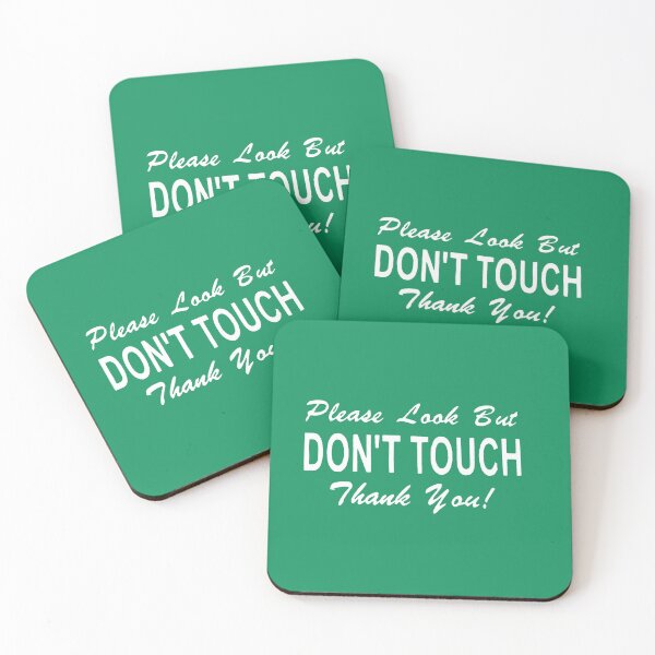 Item preview, Look But Don't Touch designed and sold by SwampfoxDesign.
