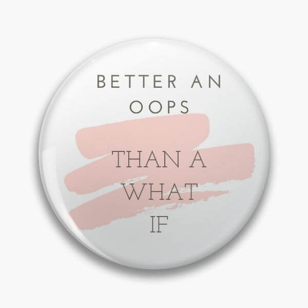 Item preview, Better An Oops designed and sold by burnettshirts.