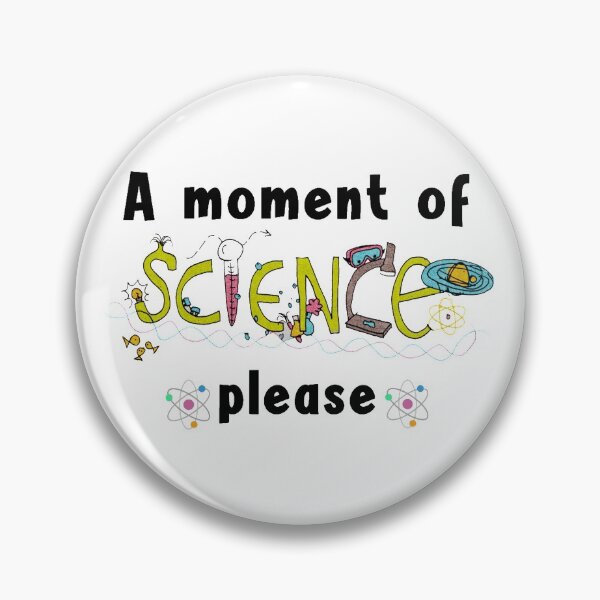 Item preview, A MOMENT OF SCIENCE PLEASE designed and sold by Juliano-Designs.