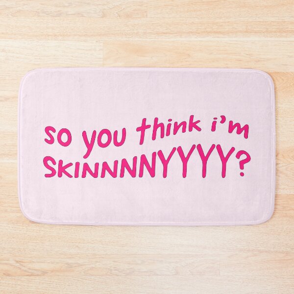 Item preview, So You think I'm skinny? designed and sold by sbolubasz17.