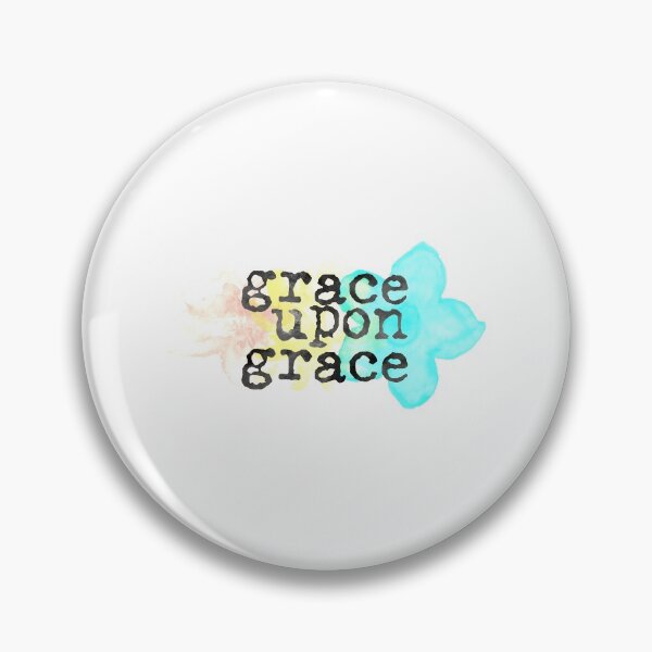 Item preview, Grace Upon Grace God Christian designed and sold by sharedipmemes.