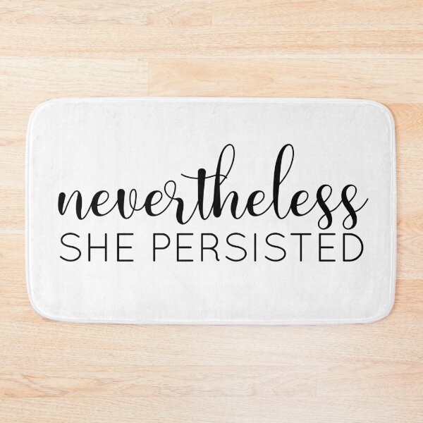 Item preview, Nevertheless She Persisted designed and sold by agdesigns6.