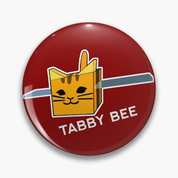 Tabby Bee Pins And Buttons Redbubble - getting the tabby cat in bees game in roblox how to get