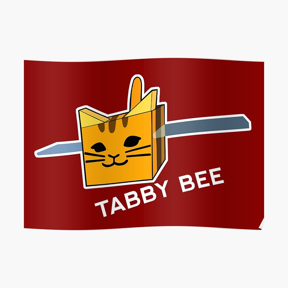 Tabby Bee Poster By Pickledjo Redbubble - getting the tabby cat in bees game in roblox how to get