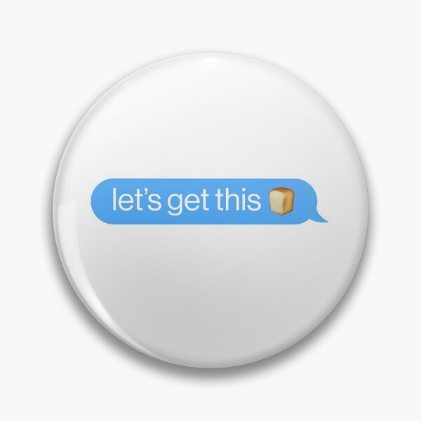 Item preview, Let's Get This Bread Message Motivate Funny designed and sold by sharedipmemes.