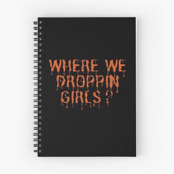 Item preview, where we droppin girls? designed and sold by Euc lid.