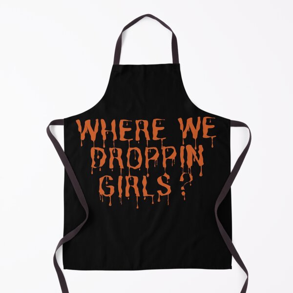 Item preview, where we droppin girls? designed and sold by Euc lid.