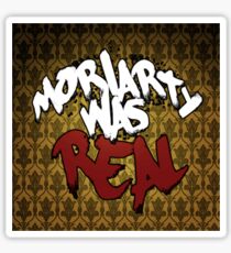 Moriarty was real Sticker