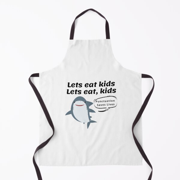 Item preview, Lets Eat Kids Punctuation Saves lives designed and sold by ShopSpot.