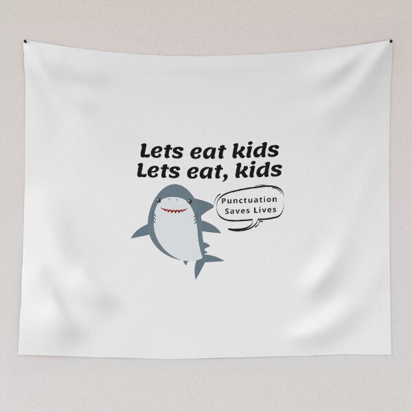 Item preview, Lets Eat Kids Punctuation Saves lives designed and sold by ShopSpot.