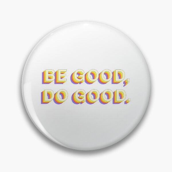 Item preview, Be Good Do Good Motivate designed and sold by sharedipmemes.
