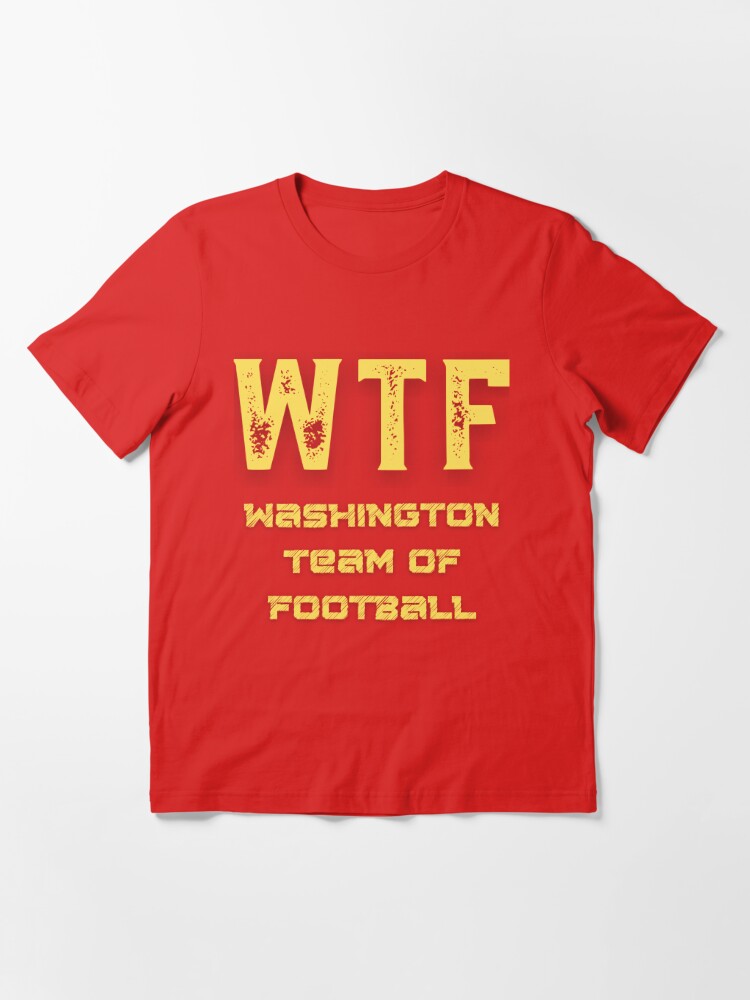 Funny Washington Football Team, It is what it is. Essential T