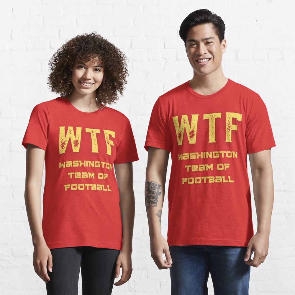 Funny Washington Football Team, It is what it is. Essential T