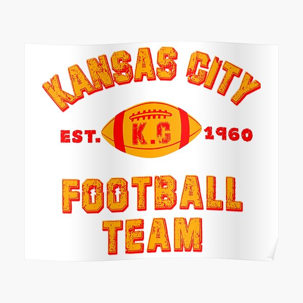 Kansas city football team est 1960 chiefs jersey Poster for Sale by  GoodyLeo