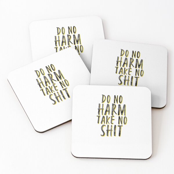 Item preview, Do No Harm Take No Sh*t Motivation designed and sold by sharedipmemes.