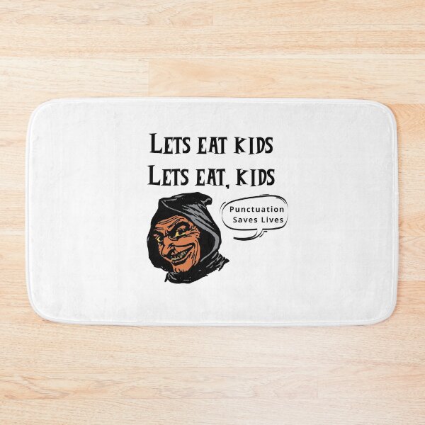 Item preview, Lets Eat Kids Punctuation Saves lives halloween designed and sold by ShopSpot.
