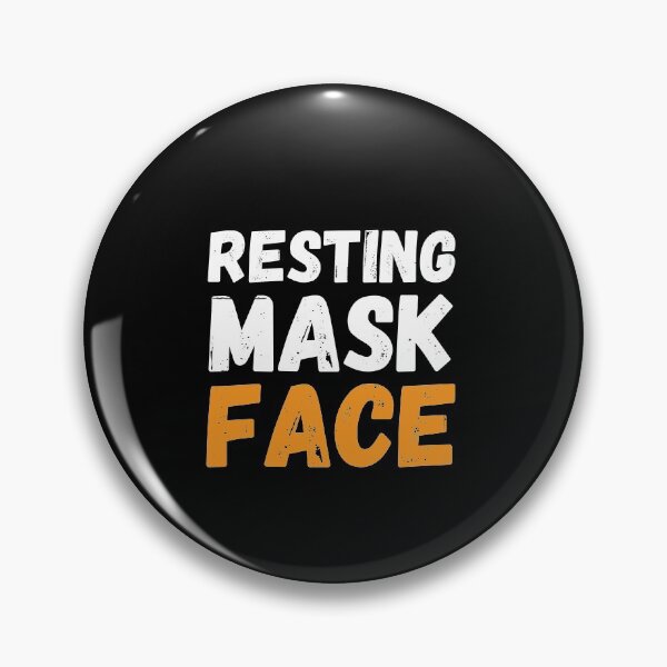 Item preview, Resting Mask Face | funny joke  designed and sold by CodingForTech.