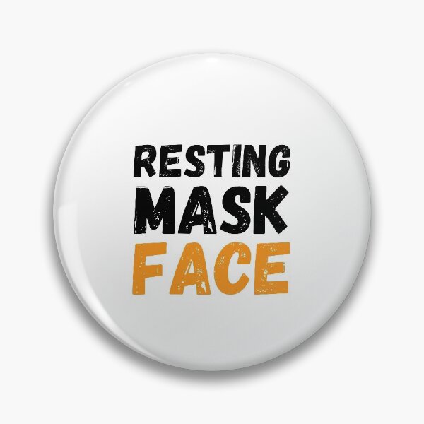 Item preview, Resting Mask Face | funny joke  designed and sold by CodingForTech.
