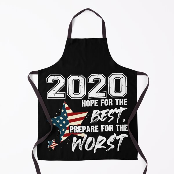 Item preview, 2020 Hope For The Best, Prepare For Worst - Funny Sarcastic designed and sold by Dressed For  Duty.