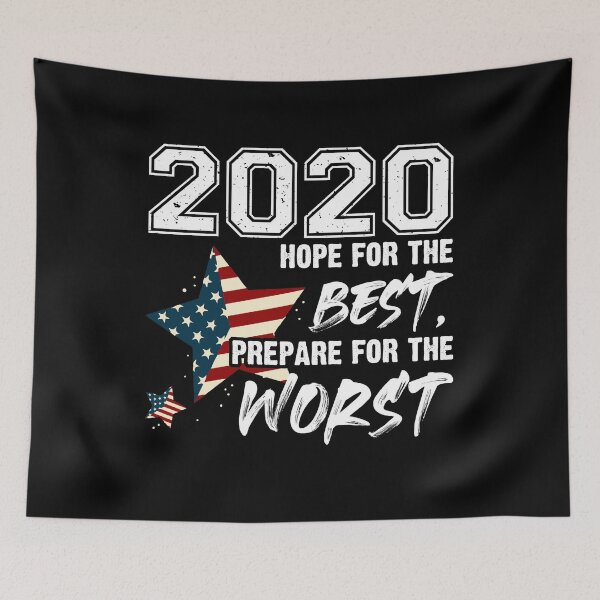 Item preview, 2020 Hope For The Best, Prepare For Worst - Funny Sarcastic designed and sold by Dressed For  Duty.