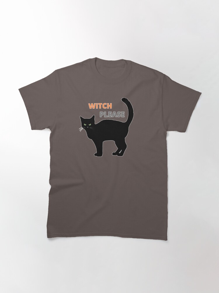 Alternate view of Witch Please - Black Cat Classic T-Shirt