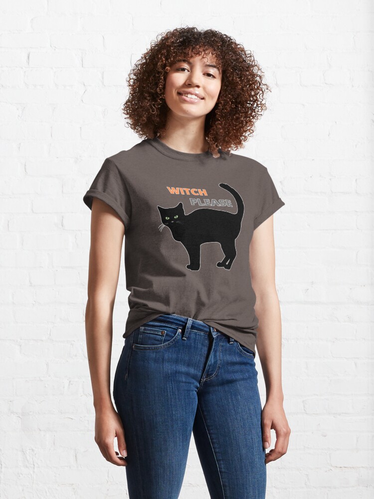 Alternate view of Witch Please - Black Cat Classic T-Shirt