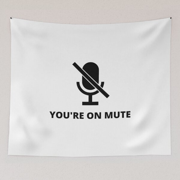 Item preview, You're on mute designed and sold by LeenDesign.
