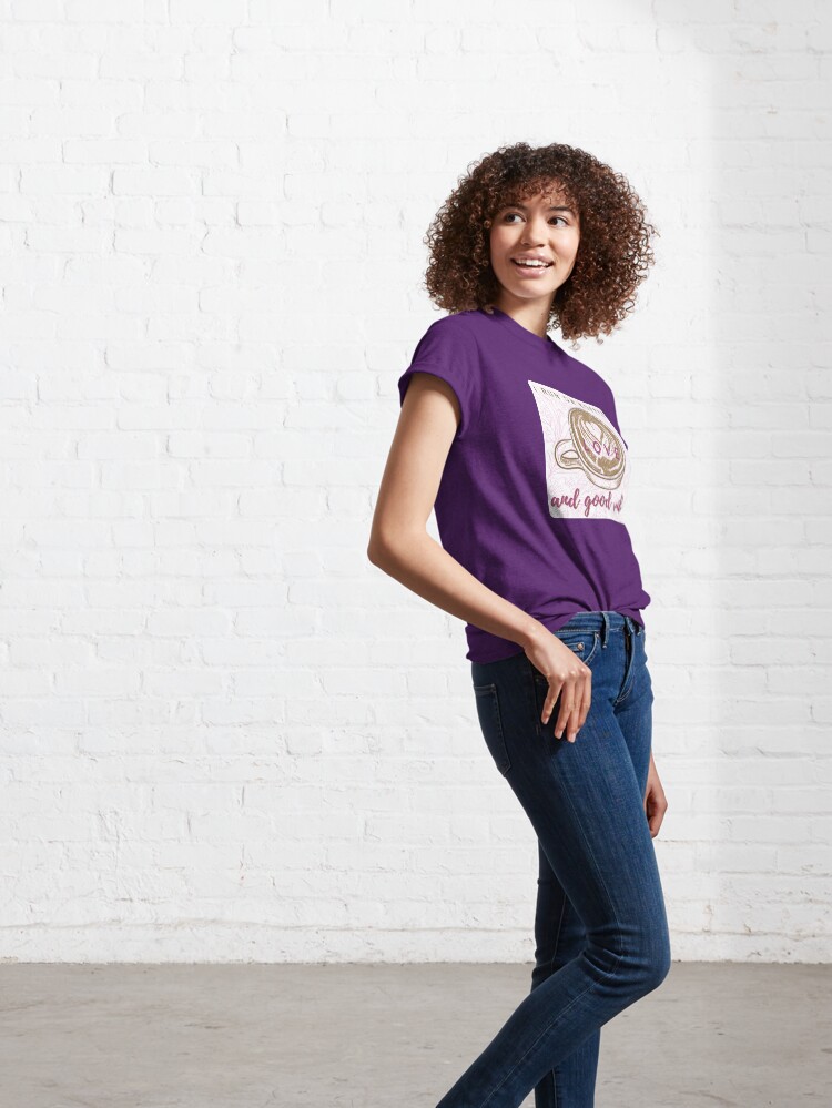 Alternate view of I Run on Coffee, Love, and Good Vibes! Classic T-Shirt