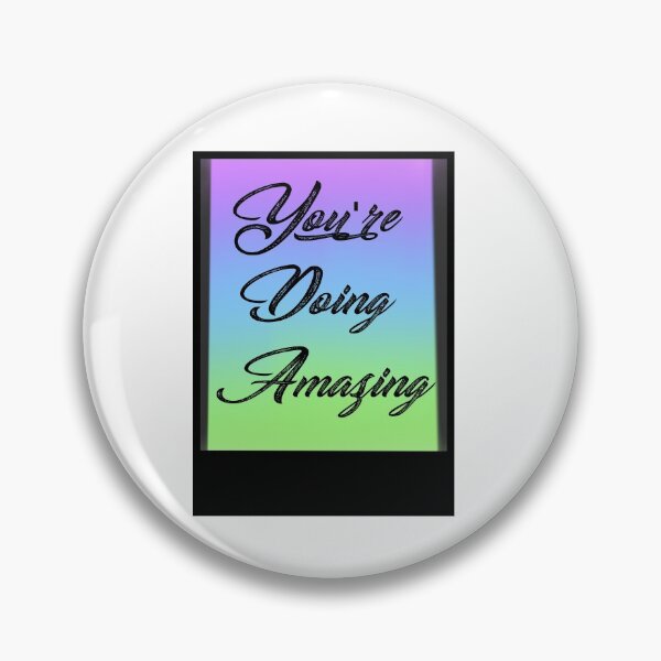Item preview, You're Doing Amazing! designed and sold by sunlightjay.