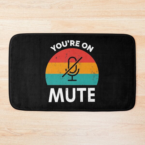 Item preview, You're On Mute Colourful | Work from home office humour conference call designed and sold by ibeargifts.