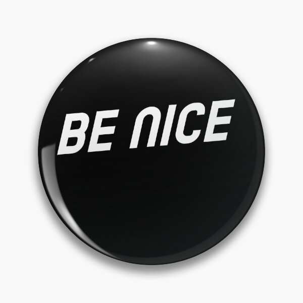 Item preview, Be Nice designed and sold by Skaters.