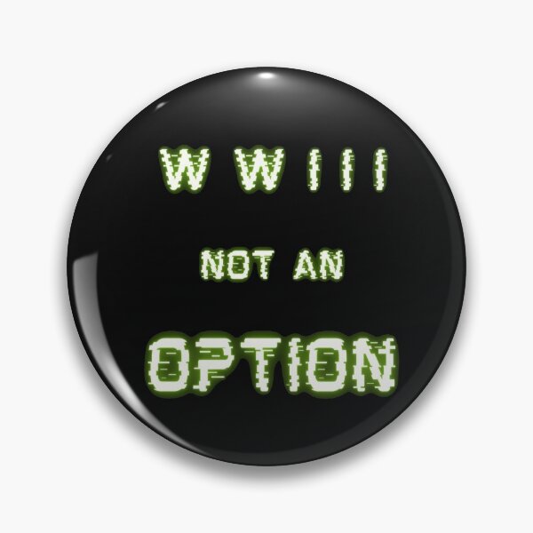 Item preview, WWIII Not An Option designed and sold by Danyell369.