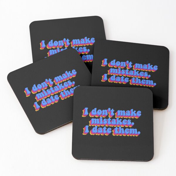 Item preview, I Don't Make Mistakes. I Date Them. designed and sold by BellaTho.