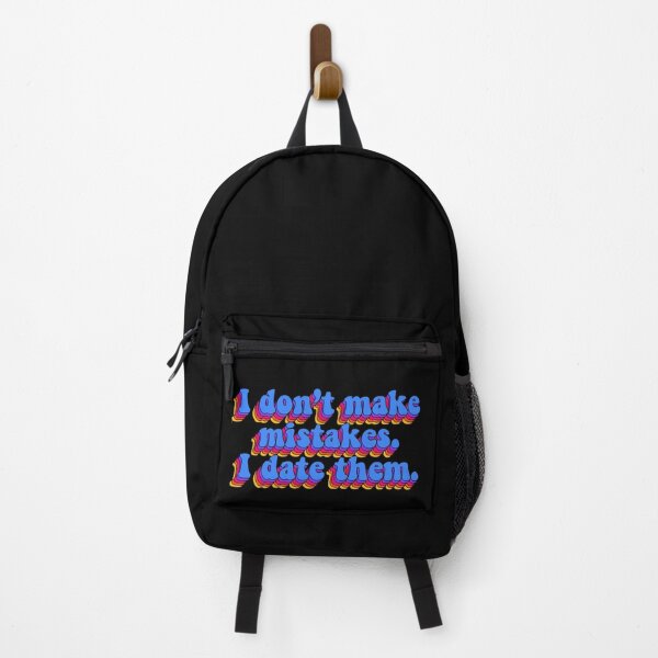 Item preview, I Don't Make Mistakes. I Date Them. designed and sold by BellaTho.