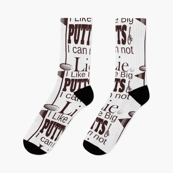 Item preview, I Like Big Putts And I Can Not Lie designed and sold by 4AllTimes.