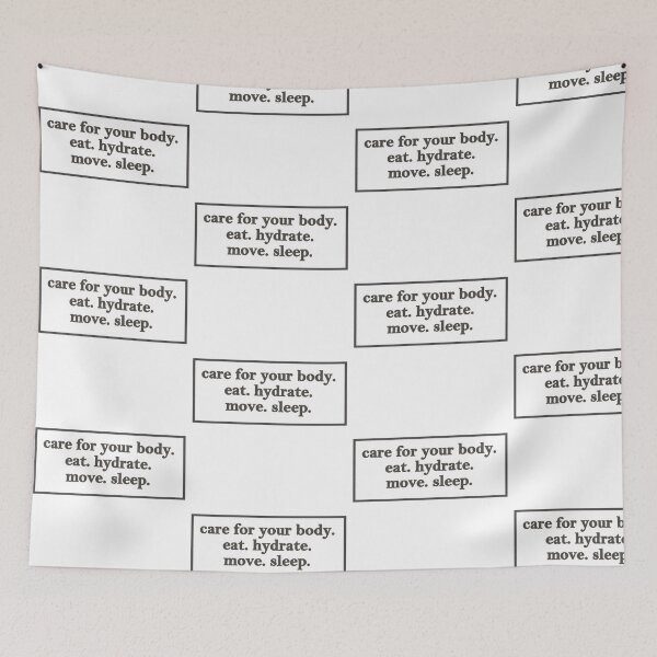 Item preview, care for your body. eat. hydrate. move. sleep. designed and sold by pnkrose.
