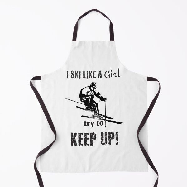 Item preview, I Ski Like A Girl Try To Keep Up designed and sold by 4AllTimes.