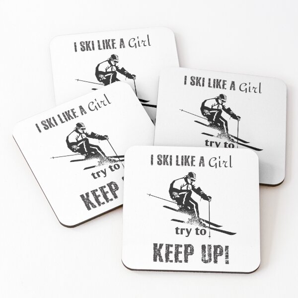Item preview, I Ski Like A Girl Try To Keep Up designed and sold by 4AllTimes.