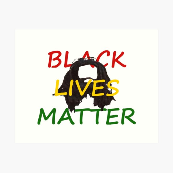 Black Lives Matter - Rasta Man Style Art Print