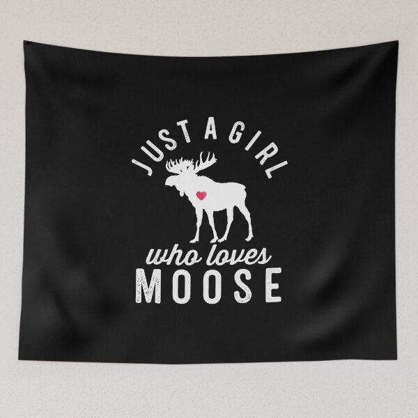 Item preview, Just a Girl Who Loves Moose designed and sold by CherryBombShop.