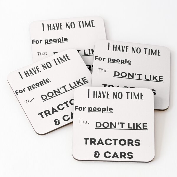 Item preview, 'I have no time for people who don't like Tractors and Cars' designed and sold by Millenial Designs.