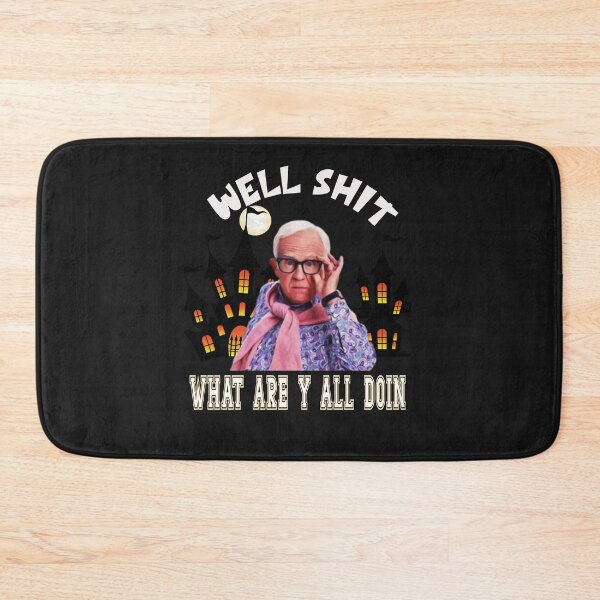 Item preview,  halloween  leslie jordan well shit what are yall doin designed and sold by buzz1days.