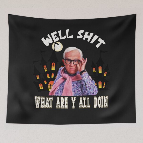 Item preview,  halloween  leslie jordan well shit what are yall doin designed and sold by buzz1days.