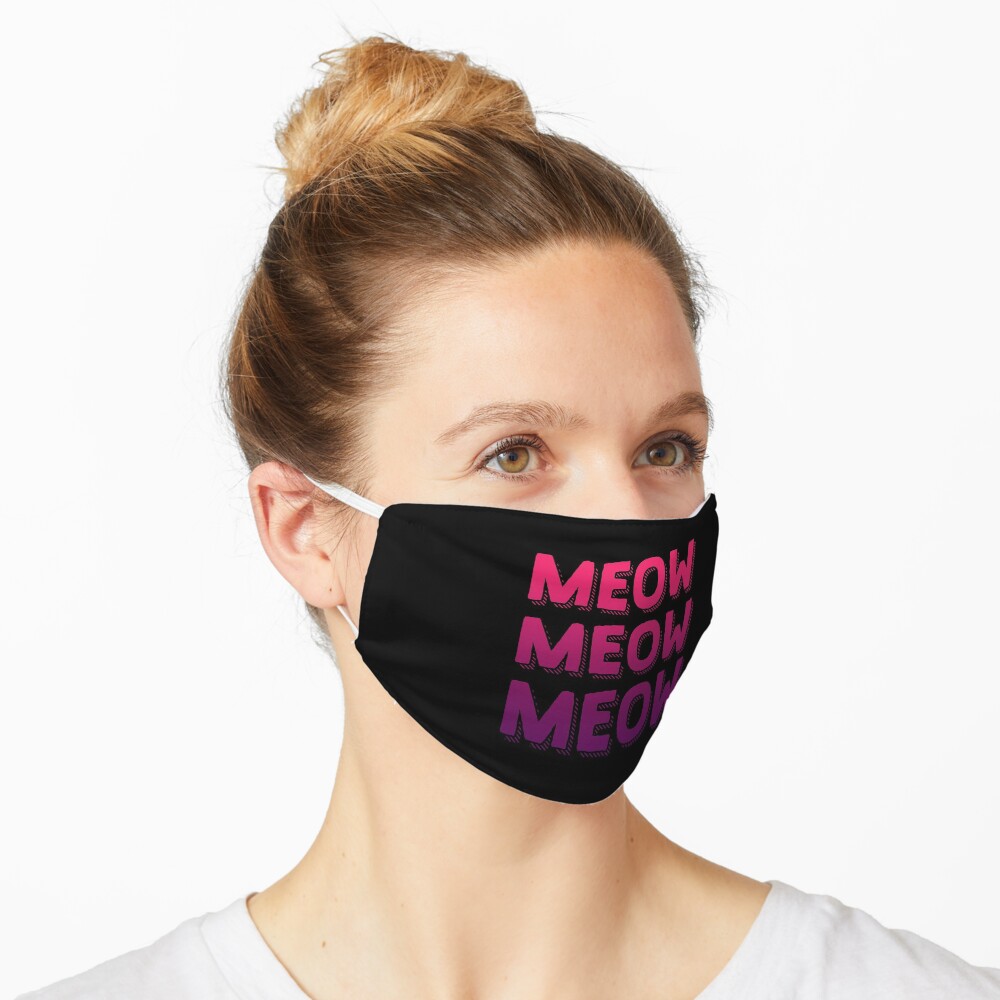 Meow Meow Cats Meow | Gradient Colors | Cool Cat Mask