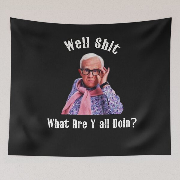 Item preview, Well Shit What Are Y all Doin? leslie jordan funy designed and sold by buzz1days.