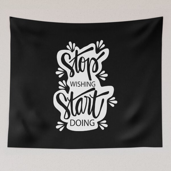 Item preview, Stop wishing start doing designed and sold by chris299.