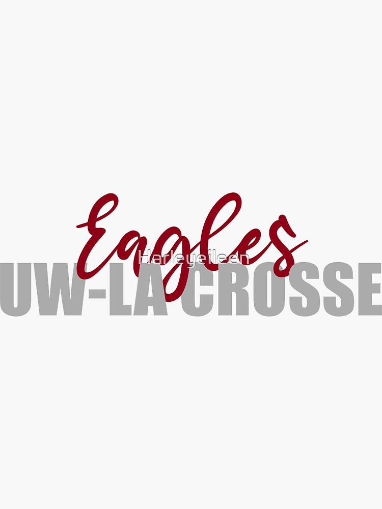 "UWLa Crosse Eagles" Sticker for Sale by Harleyeileen Redbubble