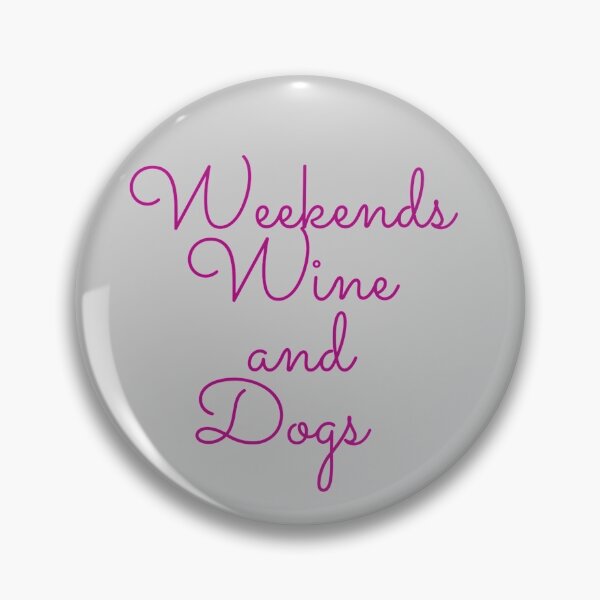 Aperçu de l'œuvre Week-ends, vin et chiens créée et vendue par SunnyDesignsCo.